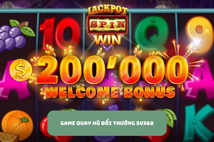 sanh quay hu doi thuong cuc chat sv368